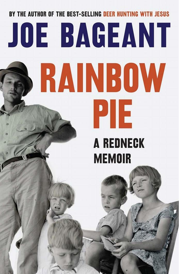Rainbow Pie: A Redneck Memoir by Joe Bageant