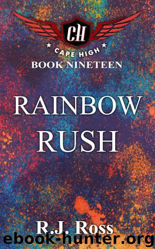 Rainbow Rush (Cape High Series Book 19) by R.J. Ross
