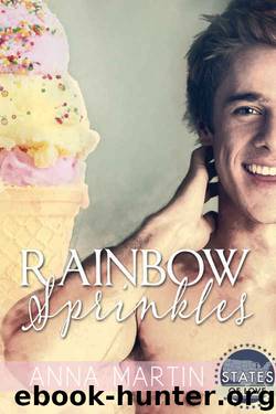 Rainbow Sprinkles (States of Love Book 1) by Anna Martin