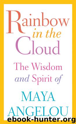 Rainbow in the Cloud by Maya Angelou
