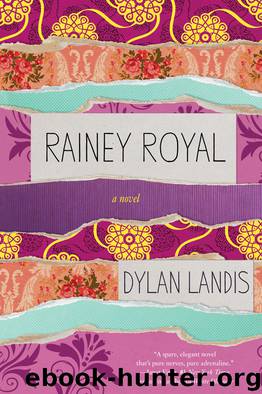 Rainey Royal by Dylan Landis