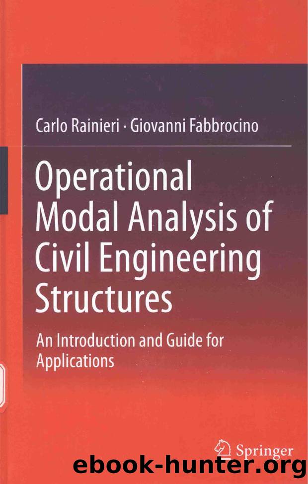 Rainieri C. Operational Modal Analysis of Civil Engineering Structures...2014 by Unknown