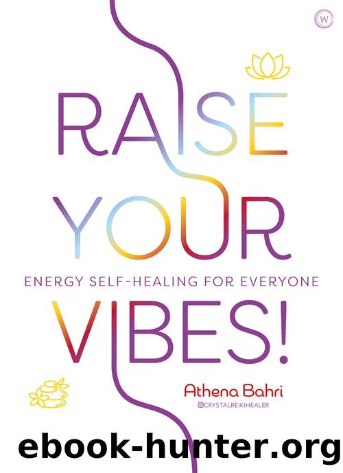 Raise Your Vibes! by Athena Bahri