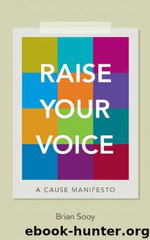 Raise Your Voice by Brian Sooy