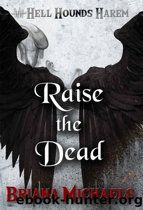Raise the Dead by Briana Michaels