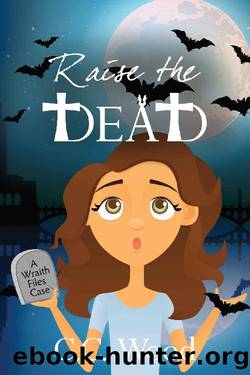 Raise the Dead by C. C. Wood