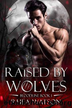 Raised by Wolves by Rhea Watson