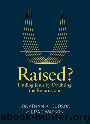 Raised? by Jonathan K. Dodson