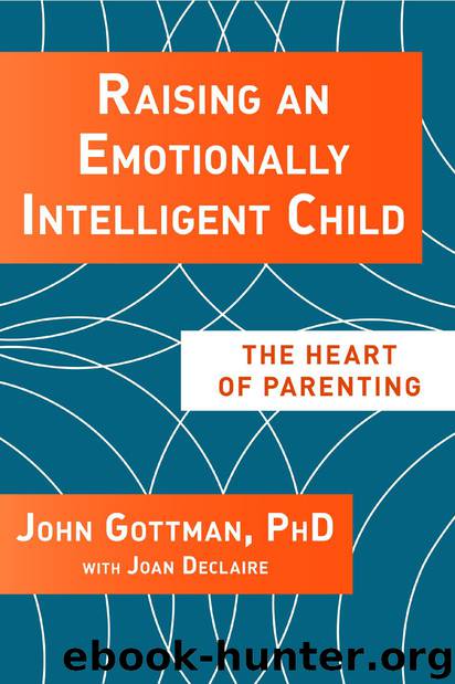 Raising An Emotionally Intelligent Child by Gottman PhD John & Daniel Goleman