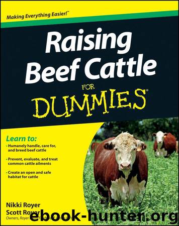 Raising Beef Cattle For Dummies by Royer Scott & Royer Nikki