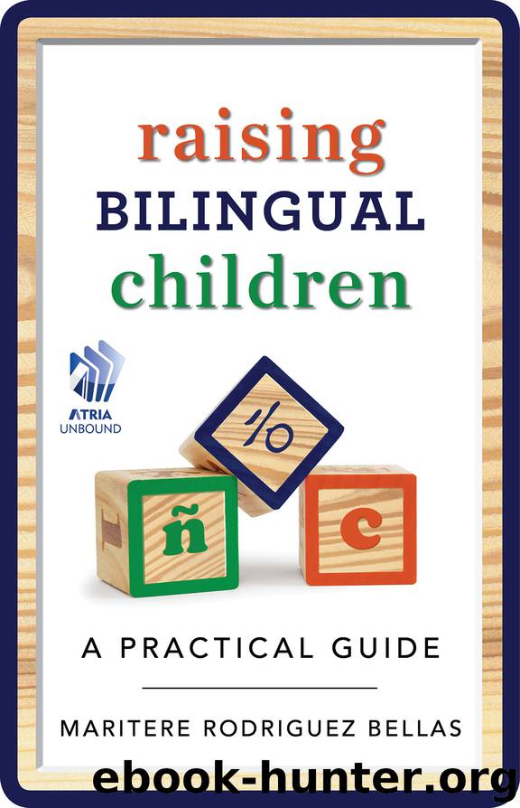 Raising Bilingual Children by Maritere Rodriguez Bellas