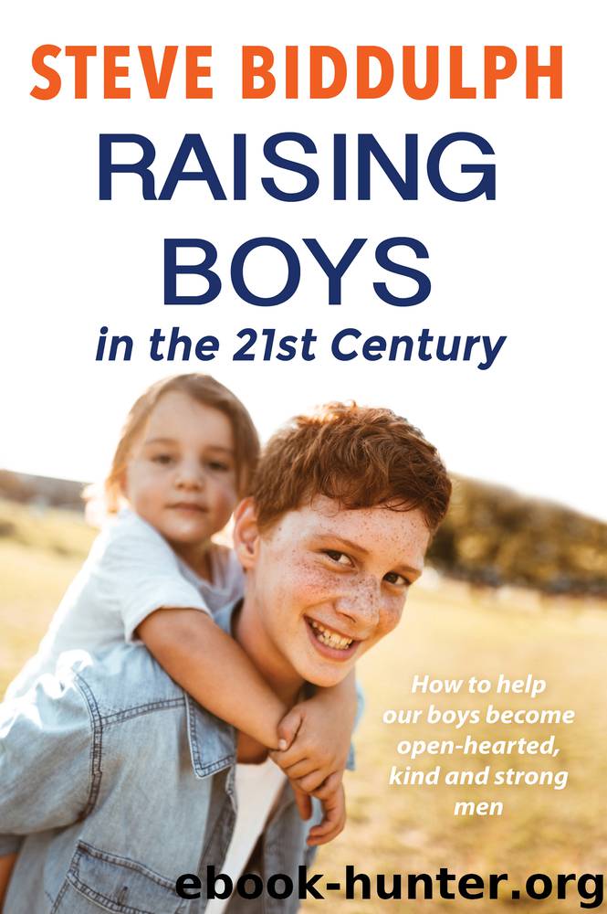 Raising Boys in the 21st Century by Steve Biddulph
