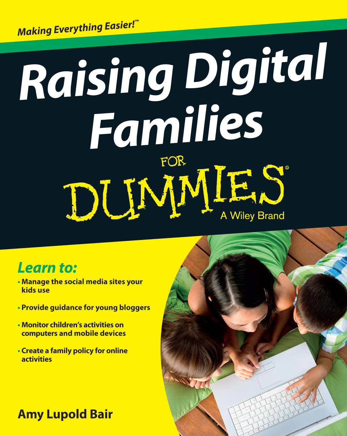 Raising Digital Families For Dummies by Amy Lupold Bair