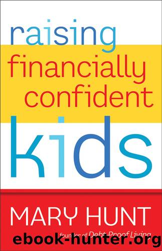 Raising Financially Confident Kids by Mary Hunt