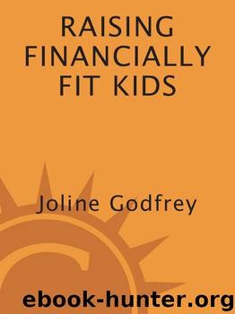 Raising Financially Fit Kids by Joline Godfrey