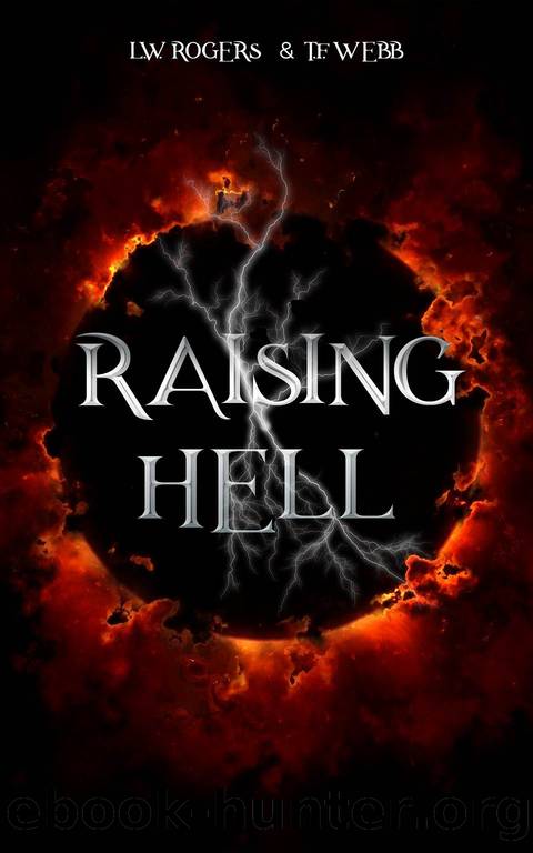 Raising Hell by L W Rogers & T F Webb