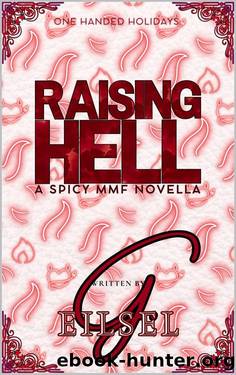 Raising Hell: A Spicy MMF Novella by G. Eilsel