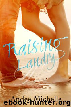 Raising Landry by Andee Michelle