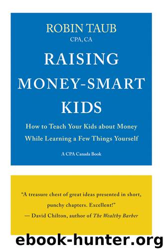 Raising Money-Smart Kids by Robin Taub