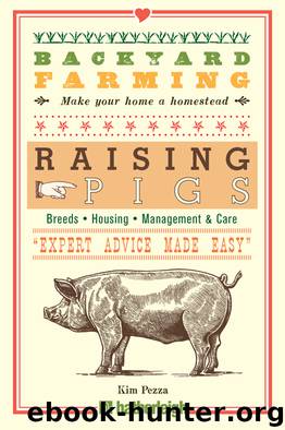 Raising Pigs by Kim Pezza