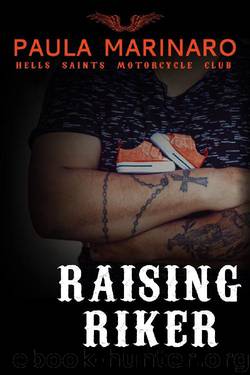 Raising Riker (Hells Saints MC) by Paula Marinaro
