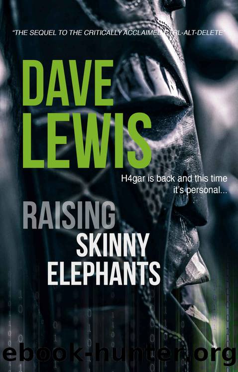 Raising Skinny Elephants... (Hagar Trilogy Book 2) by Dave Lewis