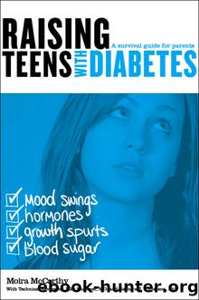 Raising Teens with Diabetes by Moira McCarthy