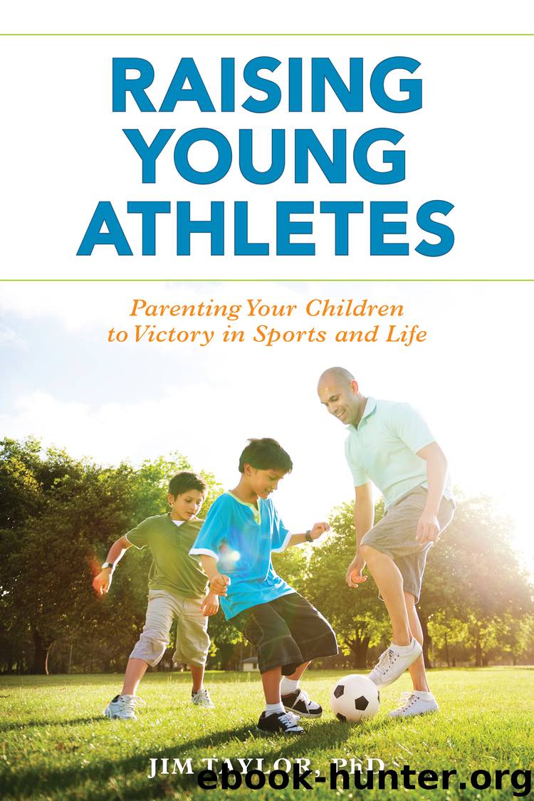 Raising Young Athletes by Jim Taylor