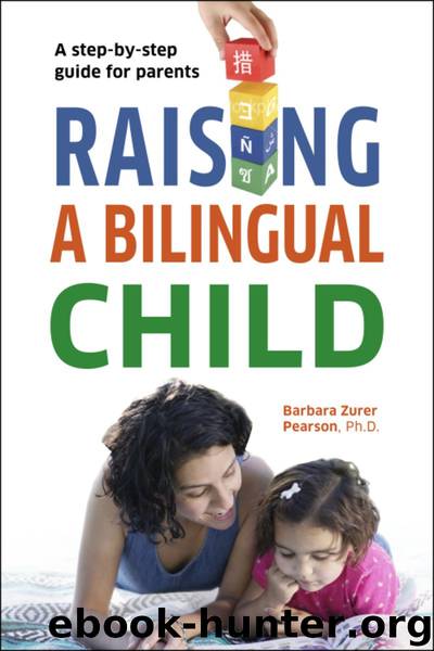Raising a Bilingual Child by Barbara Zurer Pearson