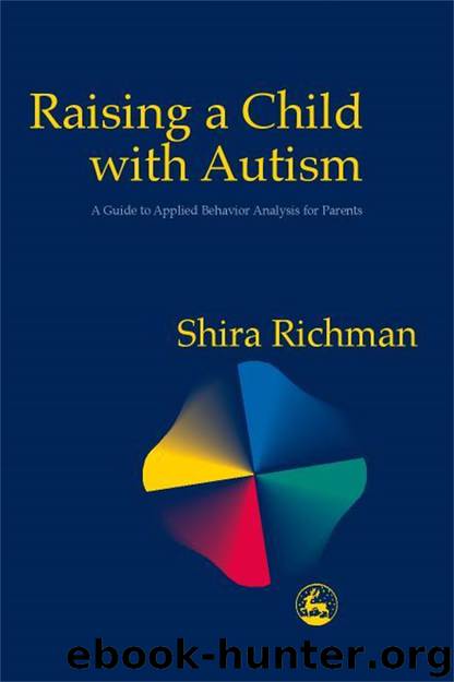 Raising a Child with Autism by Richman Shira;