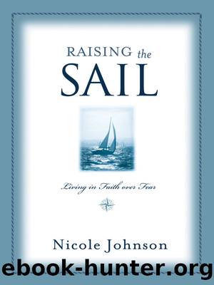 Raising the Sail by Nicole Johnson