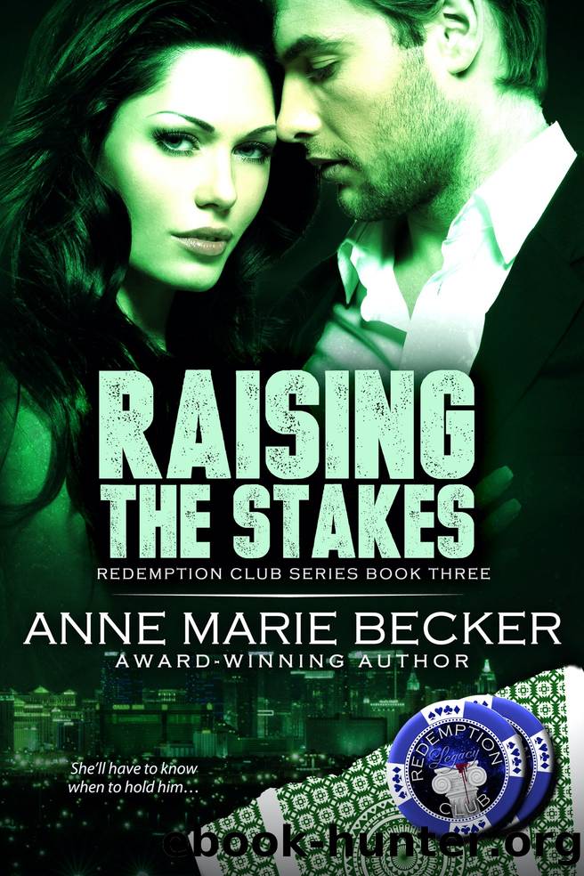 Raising the Stakes by Anne Marie Becker