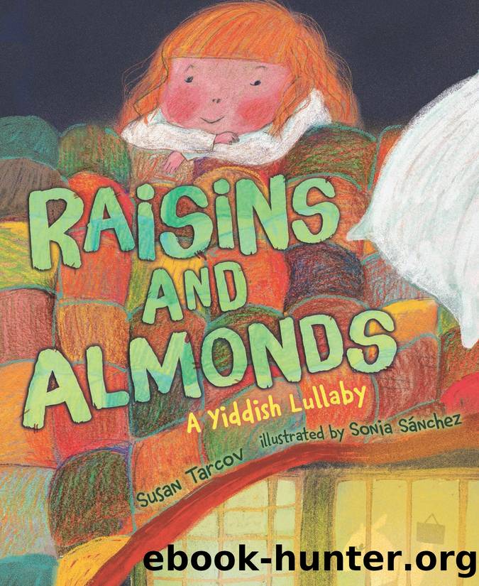 Raisins and Almonds by Susan Tarcov