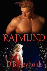 Rajmund - 3 by D. B. Reynolds