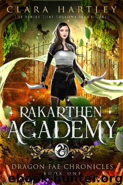 Rakarthen Academy: A Fae Fantasy Bully Romance (Dragon Fae Chronicles Book 1) by Clara Hartley