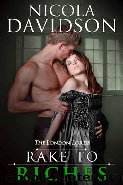 Rake to Riches (The London Lords Book 2) by Nicola Davidson