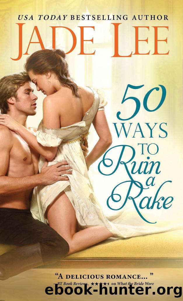 Rakes and Rogues 1 - 50 Ways to Ruin a Rake by Lee Jade