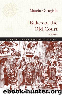 Rakes of the Old Court by Mateiu I. Caragiale;