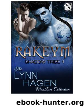 Rakeym [Shadow Tribe 1] (Siren Publishing: The Lynn Hagen ManLove Collection) by Lynn Hagen