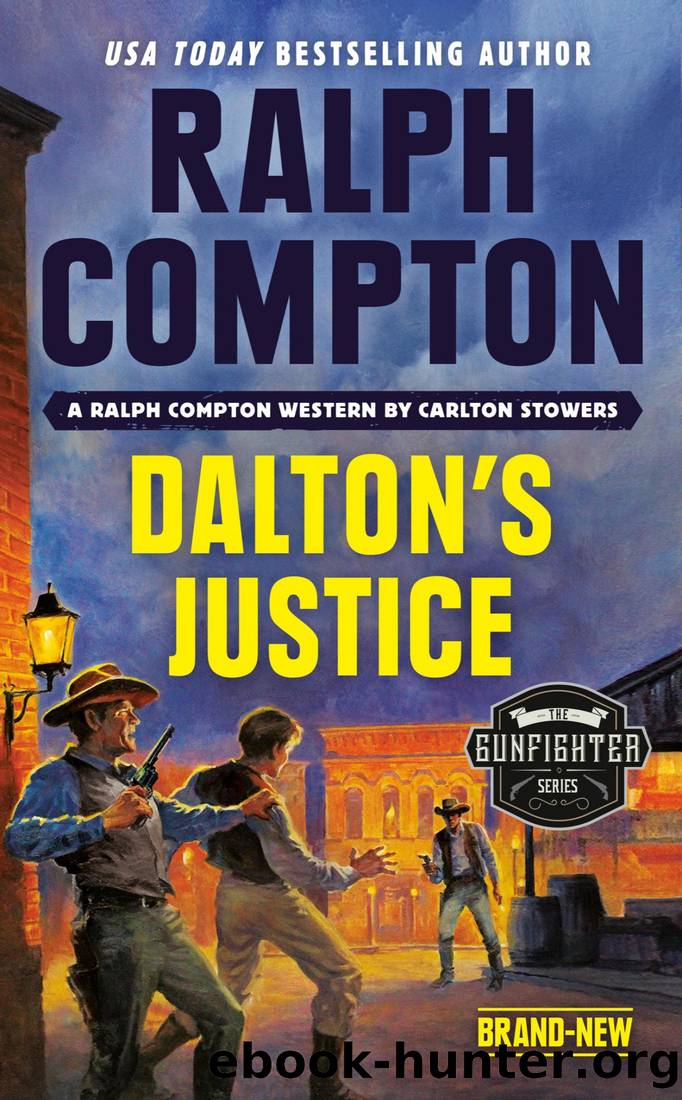 Ralph Compton Dalton's Justice by Carlton Stowers & Ralph Compton