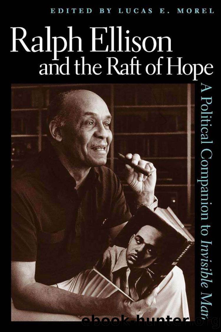 Ralph Ellison and the Raft of Hope by Lucas E. Morel