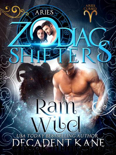 Ram Wild_A Zodiac Shifters Paranormal Romance by Decadent Kane & Zodiac Shifters