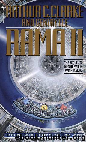 Rama 2 - Rama II by Arthur C. Clarke; Gentry Lee