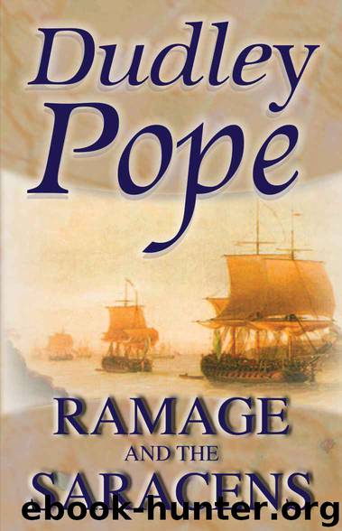 Ramage & The Saracens (The Lord Ramage Novels Book 17) by Dudley Pope