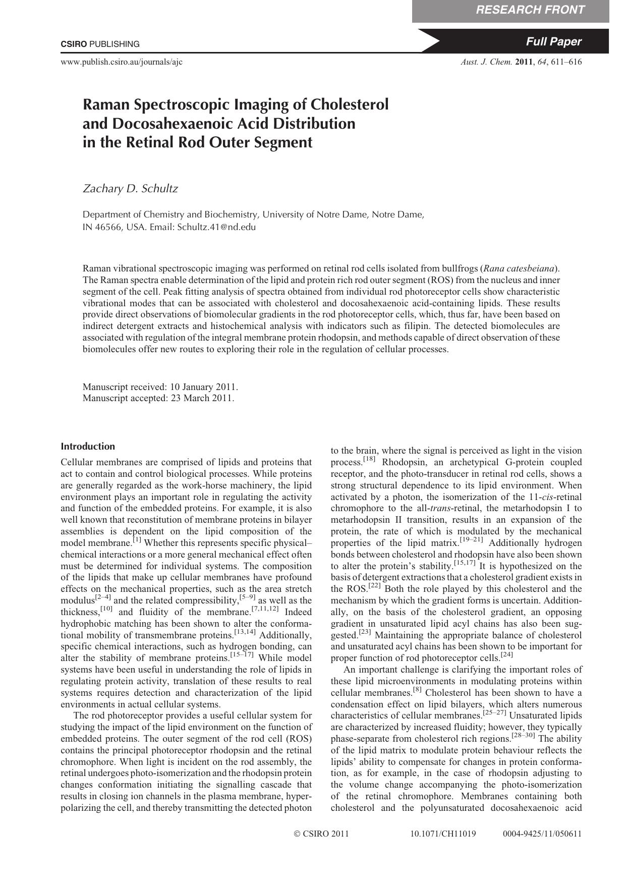 Raman Spectroscopic Imaging of Cholesterol and Docosahexaenoic Acid Distribution in the Retinal Rod Outer Segment by Z. D. Schultz