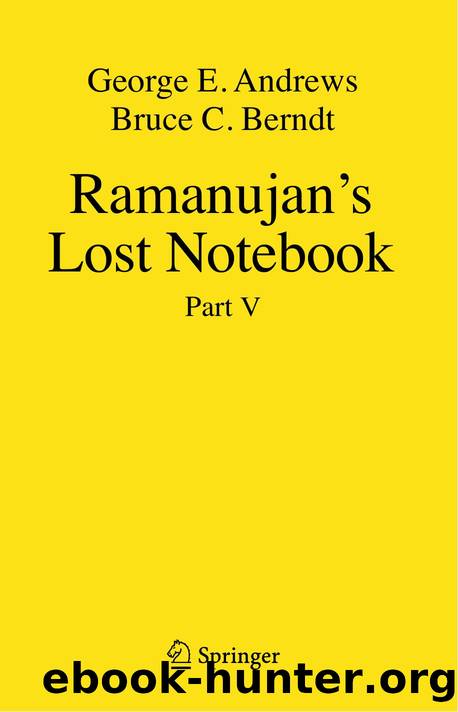 Ramanujan's Lost Notebook Part V by George E. Andrews, Bruce C. Berndt by Unknown