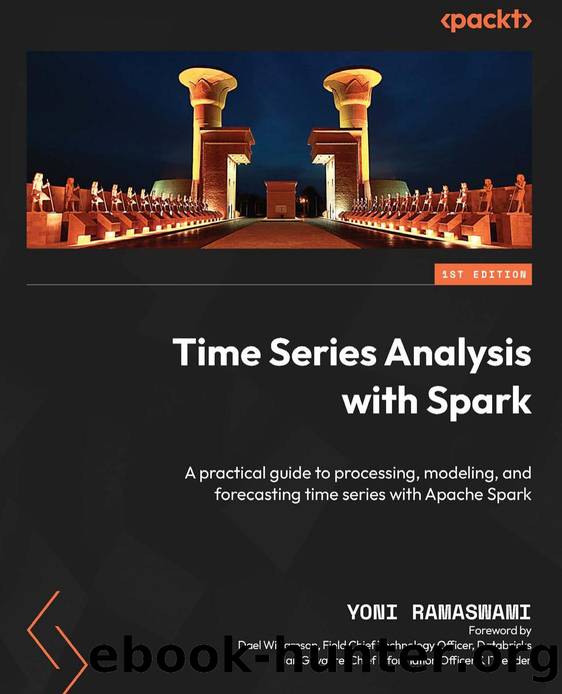 Ramaswami Y. Time Series Analysis with Spark. A practical guide...2025 by Unknown