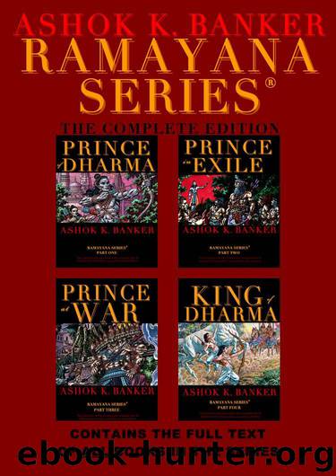 Ramayana - The Complete Series ~ I-IV Parts (1-8 Books) by Ashok K. Banker