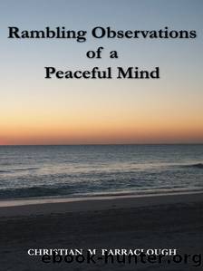 Rambling Observations Of A Peaceful Mind by Christian M. Barraclough