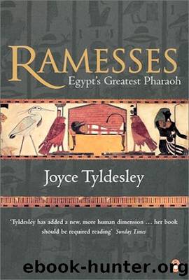 Ramesses: Egypt's Greatest Pharaoh by Joyce A. Tyldesley